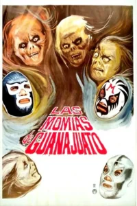 Pôster: Múmias com rostos assustadores e lutadores mascarados. Ambiente sombrio de terror e ação.