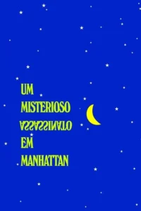 Pôster azul noturno com estrelas e uma lua amarela. Texto verde-limão inclui uma palavra invertida, evocando mistério.