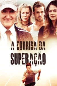 Pôster com 5 pessoas. Em cima,4 adultos (homem sorrindo,2 mulheres,1 homem sérios) com cidade ao fundo. Embaixo,corredor em pista. Clima de drama esportivo.