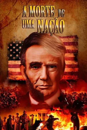 Pôster com rosto meio Lincoln, meio Trump. Ao fundo, bandeira americana, multidões em conflito, fogo e a Casa Branca. Tom dramático.