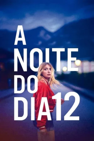 Jovem loira de jaqueta vermelha, com olhar tenso, em rua noturna. Tons azuis dominam o pôster, com grandes letras brancas sobrepostas.