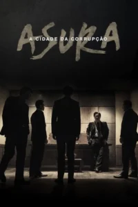 Asura:A Cidade da Corrupção