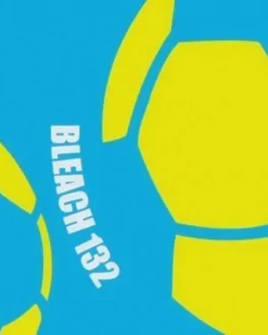 Bleach – T01E132: Hitsugaya, Karin e bola de futebol