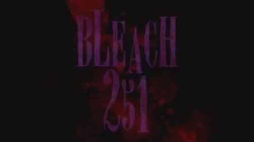 Bleach – T01E251:Passado negro!O pior Deus da Morte nasce 1 Bleach – T01E251:Passado negro!O pior Deus da Morte nasce