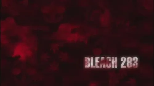 Bleach – T01E283:Stark,o lutador solitário