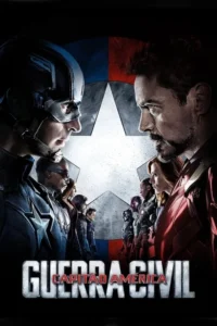 Pôster:herói mascarado e homem barbudo se encaram. Duas equipes de personagens abaixo. Fundo azul/vermelho com estrela central. Clima de conflito.