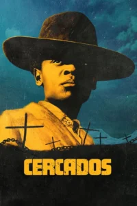 Pôster com homem de chapéu,pele amarelada,sob céu azul. Seu rosto é sombrio. Abaixo,cruzes e arame farpado,sugerindo faroeste dramático.
