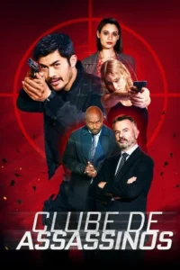 Pôster vermelho com 5 personagens. Homem e mulher armados;3 adultos sérios. Fundo com mira e estilhaços. Clima de ação e suspense.