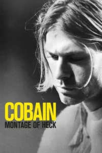 Cobain:Montage of Heck