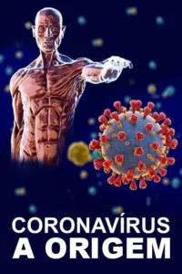 Coronavírus: A origem 9 Pôster azul escuro com figura anatômica humana apontando. Um grande vírus esférico com picos vermelhos flutua na frente. Clima científico.