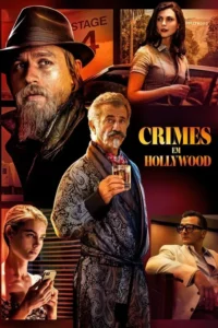 Pôster com figuras sérias: homem de chapéu e barba, outro de roupão com bigode e bebida, mulheres. Clima sombrio em cenário de Hollywood.