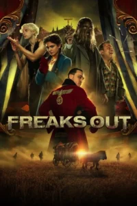 Pôster de filme:um grupo diverso com poderes mágicos e um homem em uniforme nazista. Fundo de circo e campo de batalha. Clima sombrio e fantasioso.