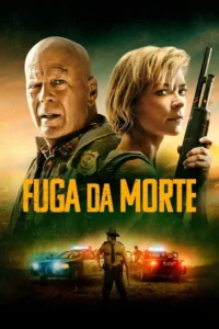 Pôster de ação:Homem careca e mulher loira com espingarda. Embaixo,policiais e carros em terreno árido. Clima tenso.