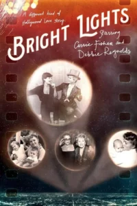 Luzes Brilhantes:Com Debbie Reynolds e Carrie Fisher