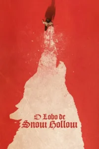 Pôster vermelho. Um homem minúsculo com arma anda em neve branca que forma a silhueta gigante de um lobo uivando. Clima sombrio.