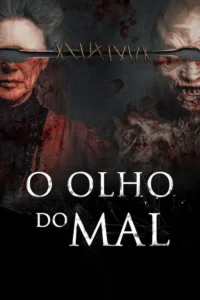 Pôster de horror. Idosa e criatura com olhos vendados por faixa costurada,cobertos de sangue em fundo escuro e arranhado.
