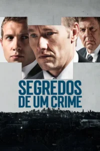 Três homens sérios em ternos,rostos fragmentados. Abaixo,uma cidade escura. Atmosfera de mistério e crime.
