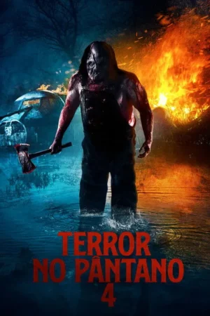 Terror no Pântano 4