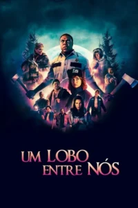 Pôster: Policial e mulher em destaque, rodeados por 12 figuras diversas, alguns com machados, em floresta noturna sob lua cheia. Luz vibrante.