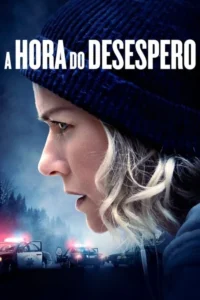 Pôster com mulher loira de perfil e expressão aflita. Ao fundo,carros de polícia com luzes piscando e floresta escura. Clima de suspense.