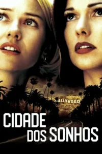 Rostos de duas mulheres (loira e morena) olhando para cima. Cena noturna com palmeiras, estrada e o letreiro Hollywood ao fundo. Clima misterioso.