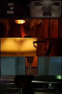 Olhos intensos. Em cenas divididas: homem em corredor escuro, mulher em porta colorida, silhueta em chapéu. Pôster de suspense/espionagem.