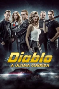 Pôster de ação:Seis personagens com expressão séria (homens em jaquetas de couro,um com espingarda). Duas mulheres. Carros de corrida em alta velocidade.