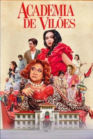 Pôster com grande elenco diversificado e extravagante. Uma mulher em vestido vermelho e outra em estampa de onça se destacam sobre um prédio clássico. Atmosfera cômica e dramática.