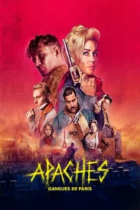 Pôster vibrante com 7 personagens,incluindo uma mulher com arma e homens armados,sobre Paris em chamas. Clima de crime e drama de época.