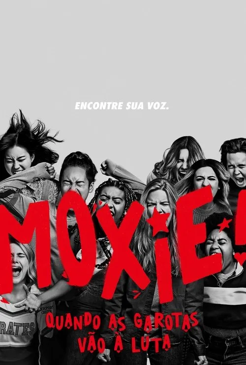 Moxie:Quando as Garotas Vão À Luta 1 Pôster P&B com oito jovens gritando e socos no ar,expressando energia e revolta. Fundo cinza claro e letras vermelhas.