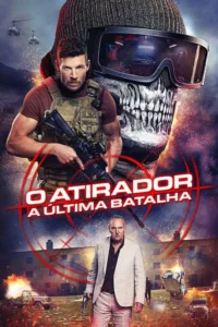 Pôster de ação:homem militar com rifle,caveira. Abaixo,homem de terno com pistola. Cenário de batalha com explosões e helicópteros.