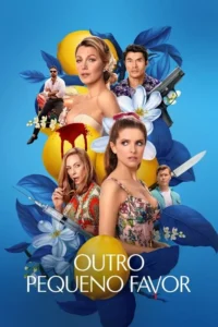Pôster azul com vários personagens entre limões e flores. Uma mulher elegante, outra surpresa. Arma, faca e seringa com sangue sugerem mistério.