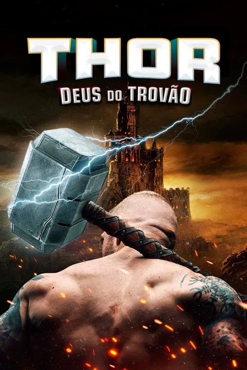 Homem musculoso de costas segura martelo com raios. Castelo sombrio no fundo, céu tempestuoso e faíscas avermelhadas.