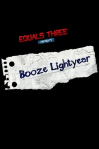 Booze Lightyear 10 Fundo preto. Folha de caderno rasgada e amassada, cheia de rabiscos como sol, nuvens e estrelas. Texto em caligrafia e vermelho 3D.
