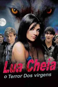 Pôster:Grande lobo com olhos amarelos e lua cheia. Mulher morena e jovens em primeiro plano. Clima de terror sobrenatural.