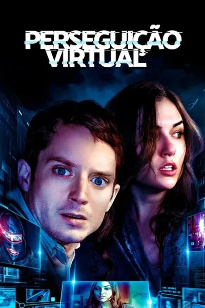 Pôster com homem e mulher assustados, rodeados por telas digitais e elementos futuristas azuis. Clima de suspense tecnológico.