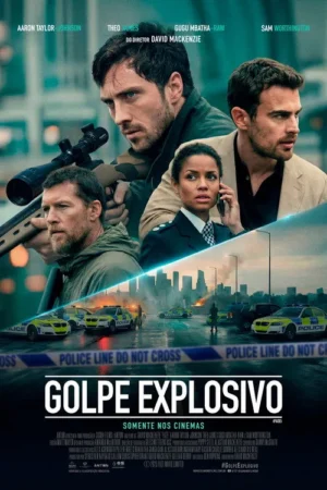 Golpe Explosivo: caos em Londres com bomba e assalto ousado.
