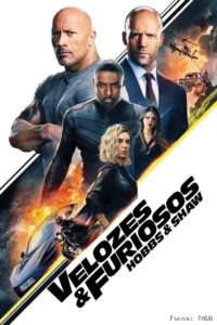 Velozes &Furiosos:Hobbs &Shaw